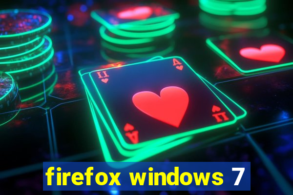 firefox windows 7